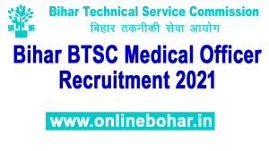 Bihar BTSC Medical Officer Recruitment 2021
