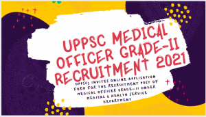 UPPSC Medical Officer Grade-II Recruitment 2021