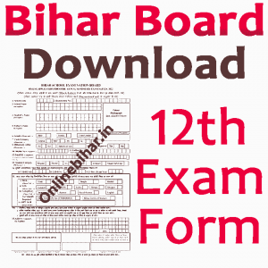 Bihar Board 12th Exam Form 2022