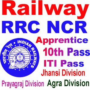 Railway RRC NCR Apprentice Recruitment