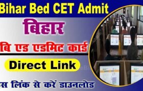 Bihar Bed CET Admit Card 2023