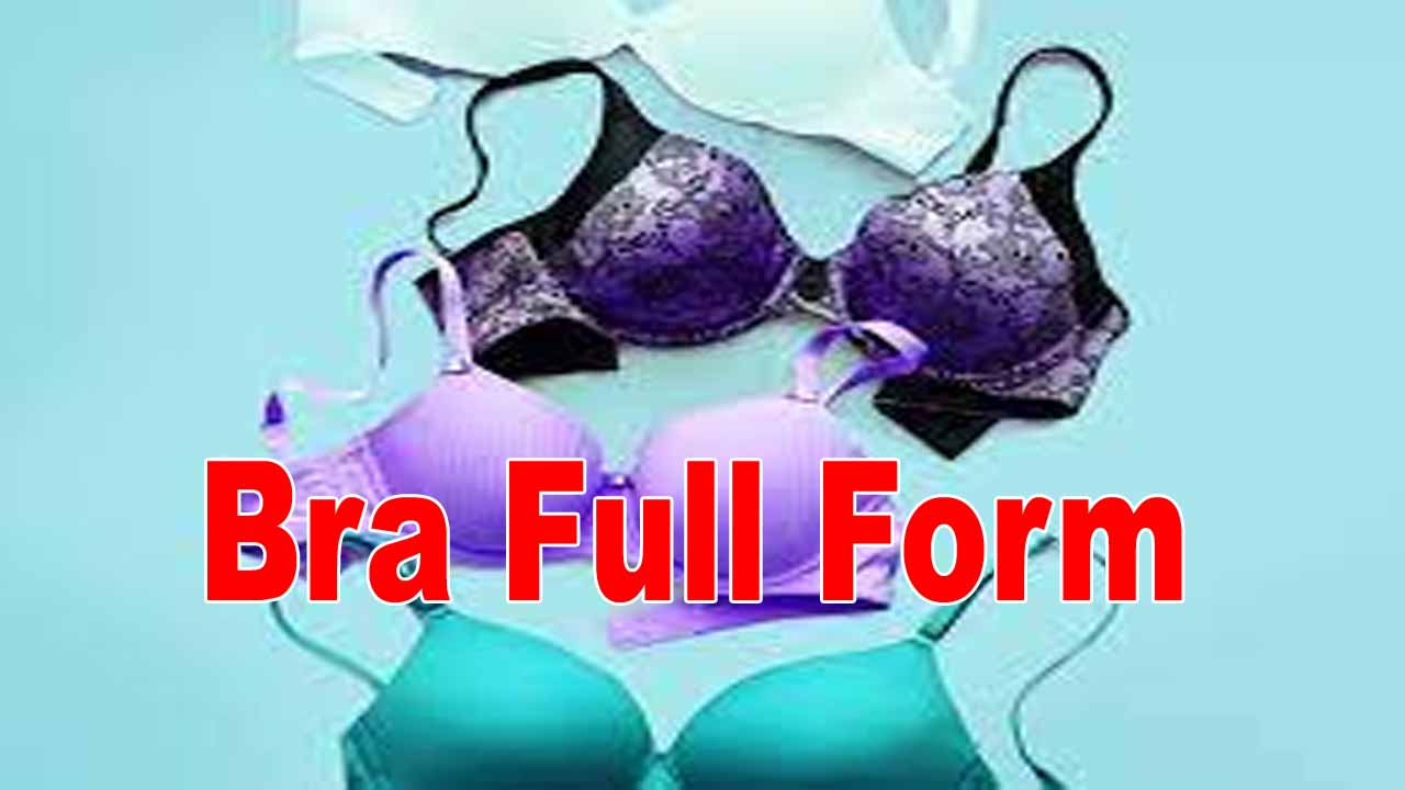 Bra Full Form