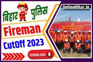 Bihar Police Fireman CutOff 2023