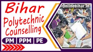 Bihar Polytechnic Counselling 2023