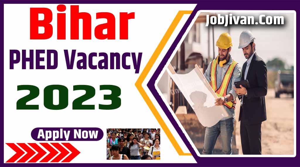 Bihar PHED Vacancy 2023